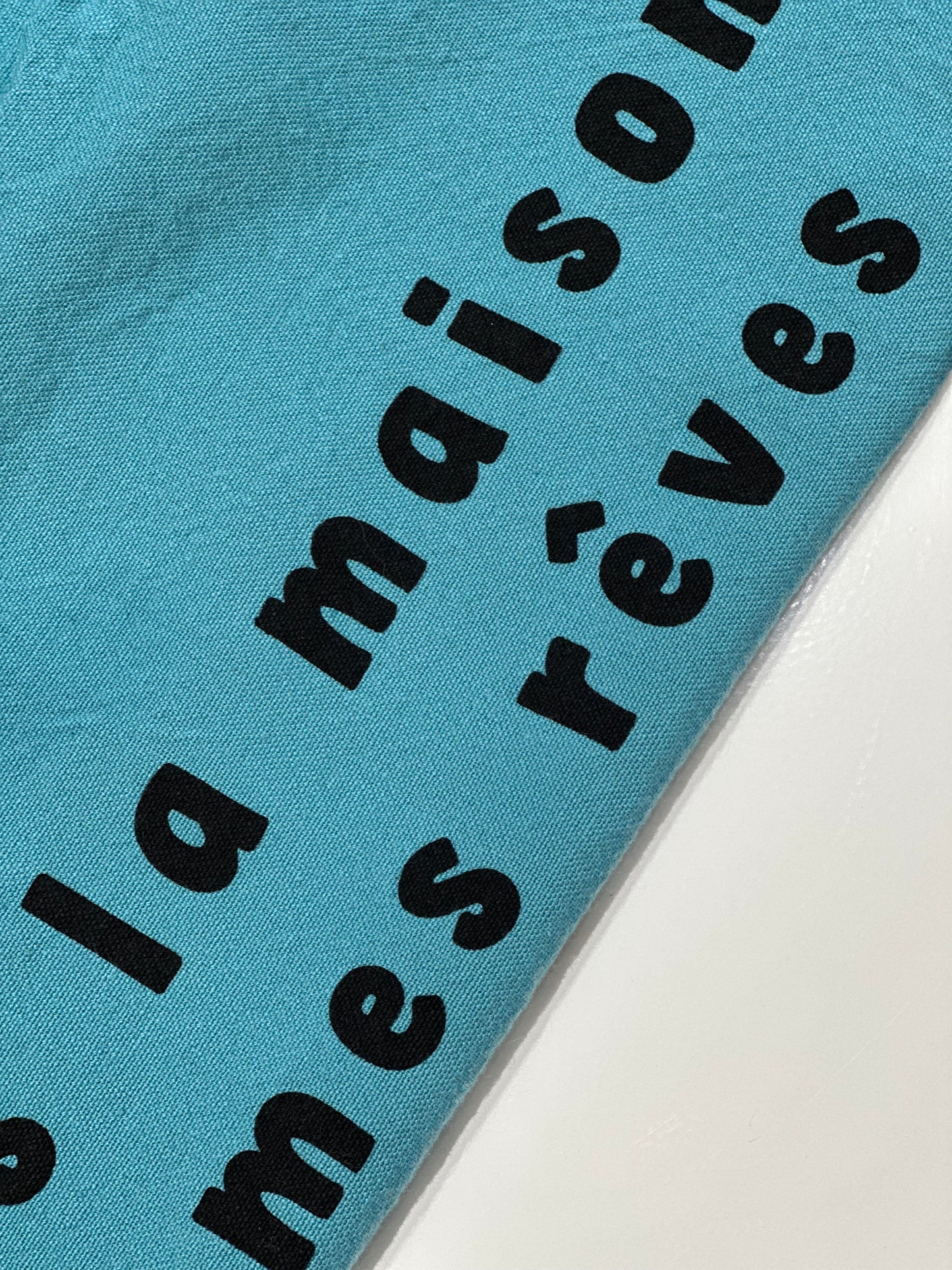 Torchon DANS LA MAISON DE MES RÊVES