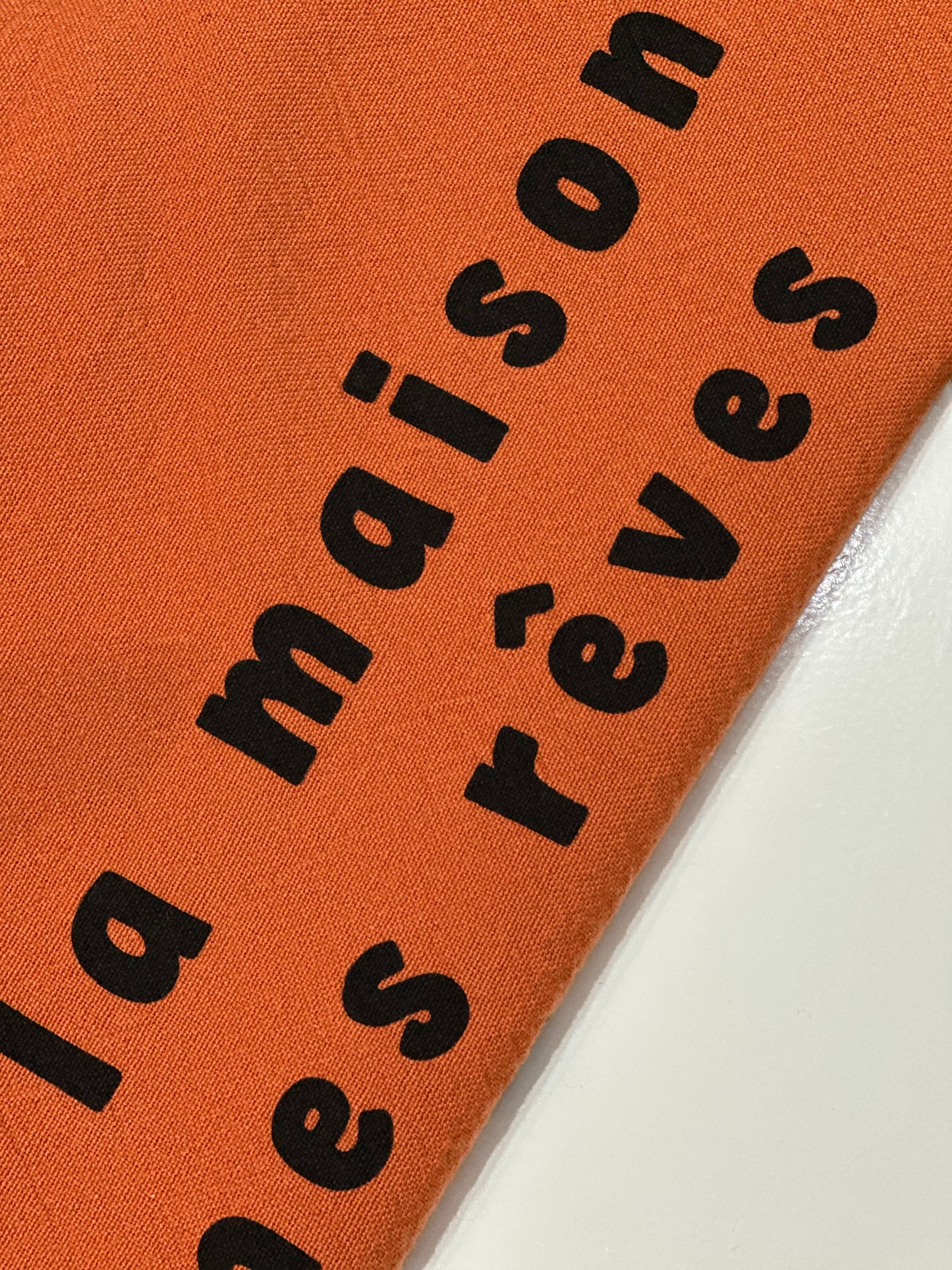 Torchon DANS LA MAISON DE MES RÊVES