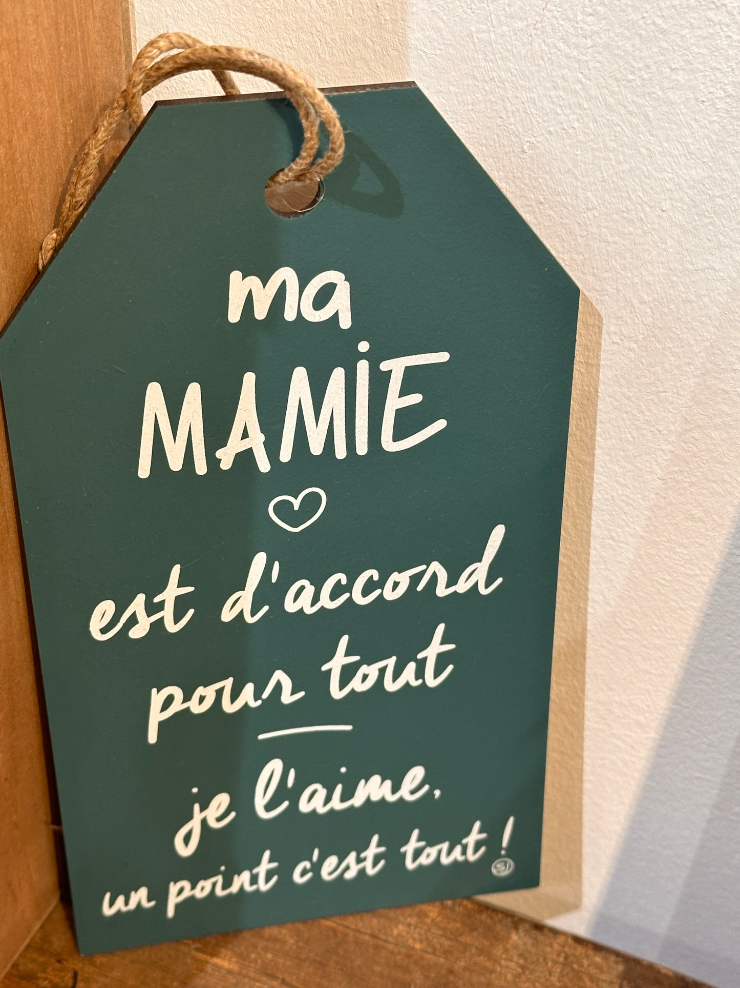 Message étiquette « Ma Mamie est d’accord pour tout »