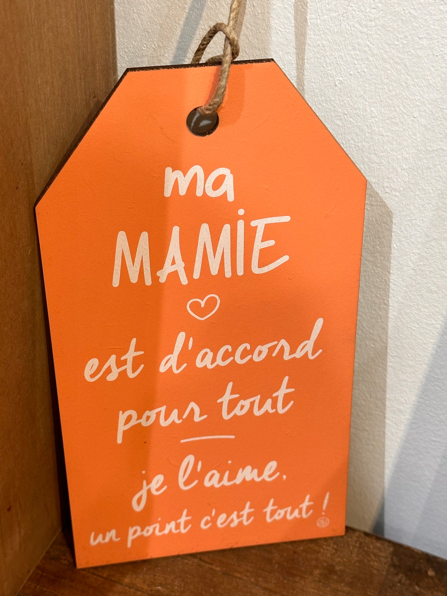 Message étiquette « Ma Mamie est d’accord pour tout »